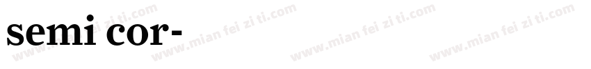 semi cor字体转换